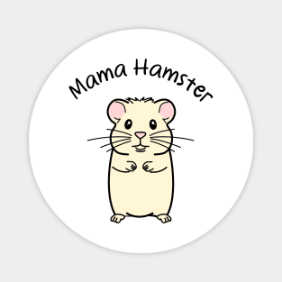 Mama Hamster Love Magnet